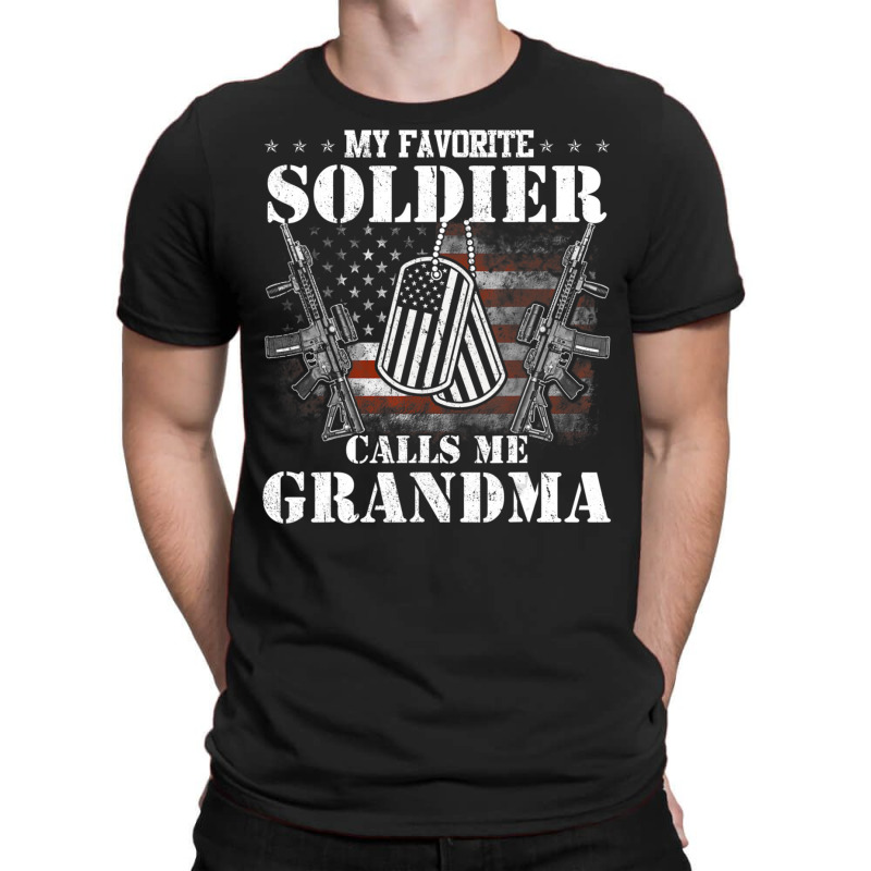 My Favorite Soldier Calls Me Grandma Veteran Shirts T-shirt | Artistshot