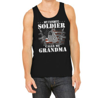 My Favorite Soldier Calls Me Grandma Veteran Shirts Tank Top | Artistshot