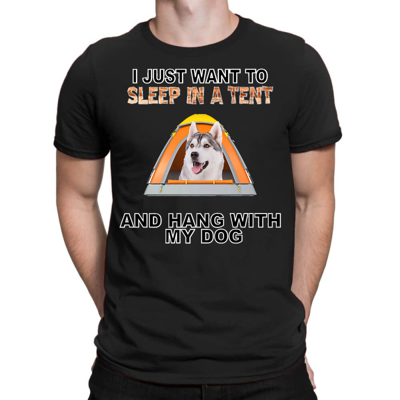 Sleep In A Tent & Hang W Siberian Husky Premium T-Shirt by JilmarM.Perez | Artistshot