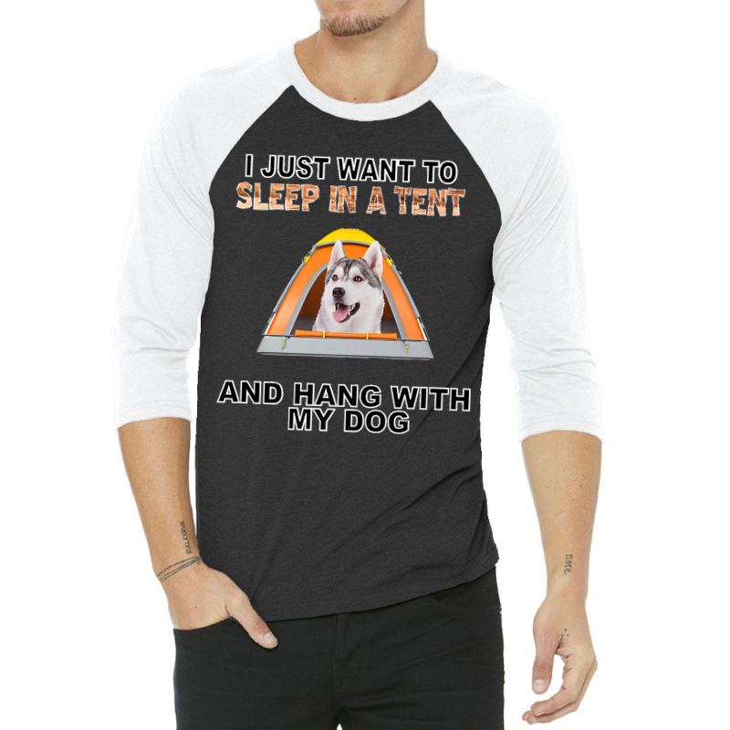 Sleep In A Tent & Hang W Siberian Husky Premium 3/4 Sleeve Shirt by JilmarM.Perez | Artistshot