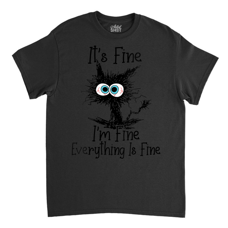 Womens It's Fine I'm Fine Everything Is Fine Cat V-neck Classic T-shirt by Min06 | Artistshot