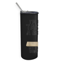 I'm Not Taking A Break My Code Is Compiling Coder Programmer Skinny Tumbler | Artistshot