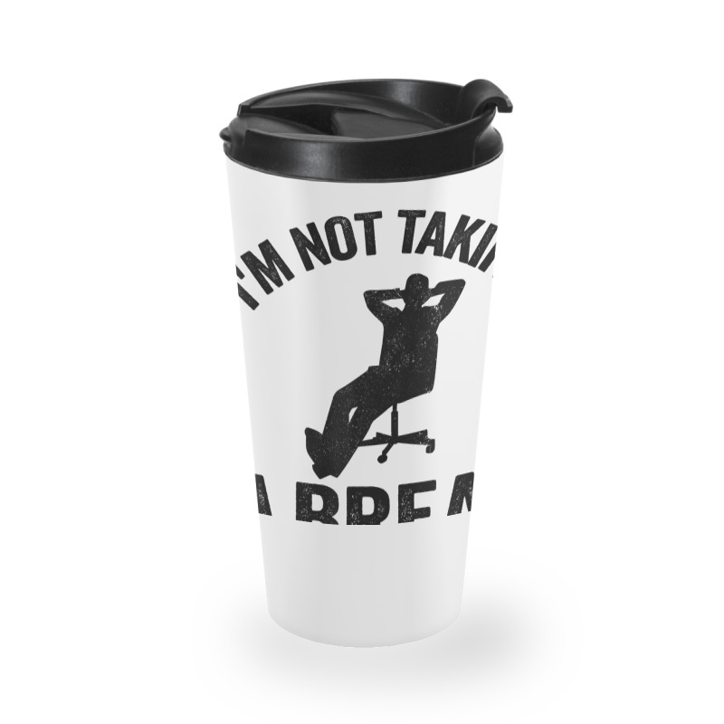 I'm Not Taking A Break The Code Is Compiling Programmer Travel Mug | Artistshot