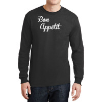 Bon Appetit Long Sleeve Shirts | Artistshot