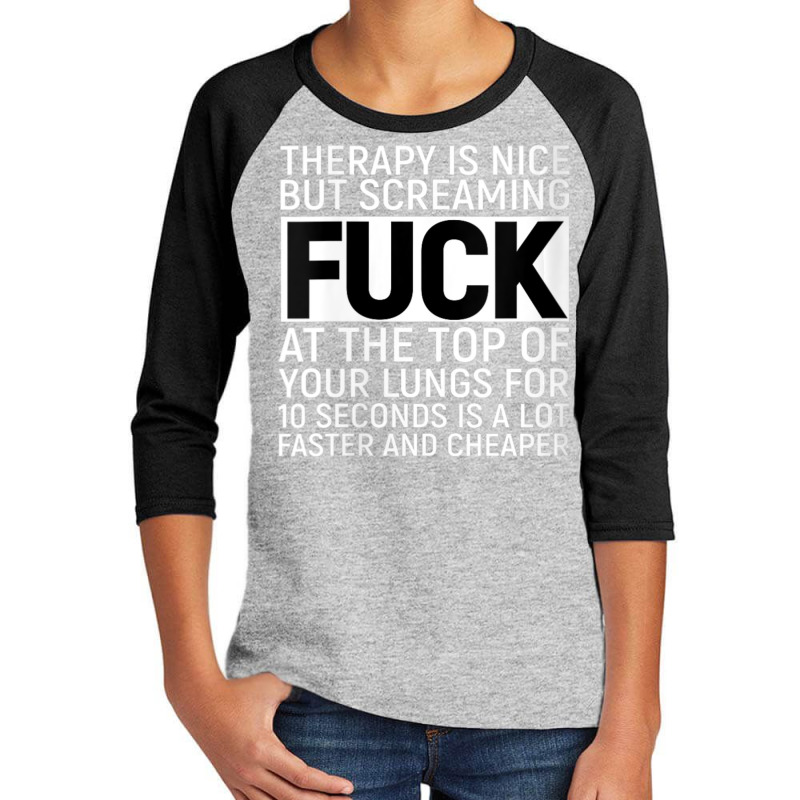 Womens Therapy Is Nice But Screaming Sarcastic Memes V-neck Youth 3/4 Sleeve by Min09 | Artistshot