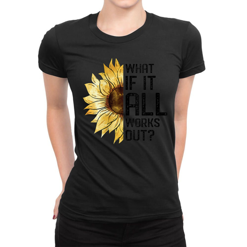 Womens What If It All Works Out Sunflower V-neck Ladies Fitted T-Shirt by rastyrocl | Artistshot