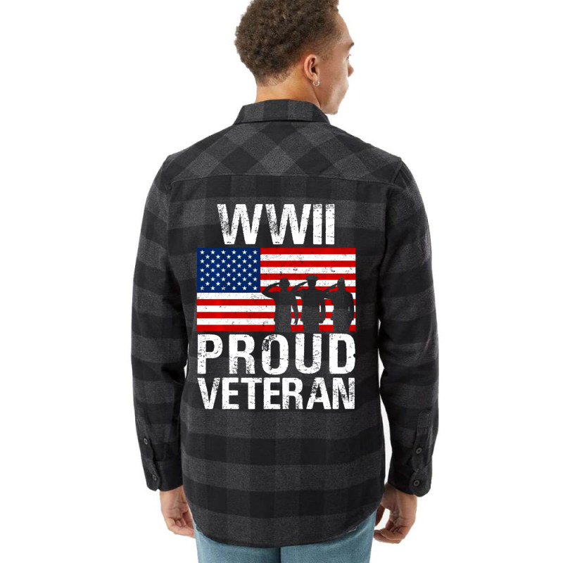 Proud Wwii World War Ii Veteran Gift For Military Men Women Flannel Shirt by bummercaught | Artistshot