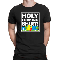 Holy Forking T-shirt | Artistshot