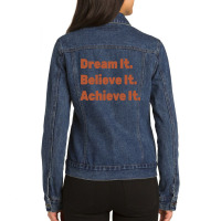 Dream It. Believe It Ladies Denim Jacket | Artistshot