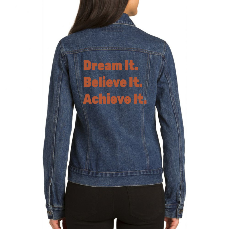 Dream It. Believe It Ladies Denim Jacket by Panyuwunan | Artistshot