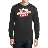 Maintenance Phase Love Long Sleeve Shirts | Artistshot