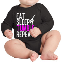 Eat Sleep Tumble Repeat Gymnastics Gymnast Quote Gift Long Sleeve Baby Bodysuit | Artistshot