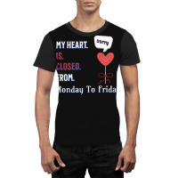 My Heart Is Closed From Monday To Friday - Illustration Art Design Graphic T-shirt | Artistshot