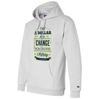 Change Machine Champion Hoodie | Artistshot