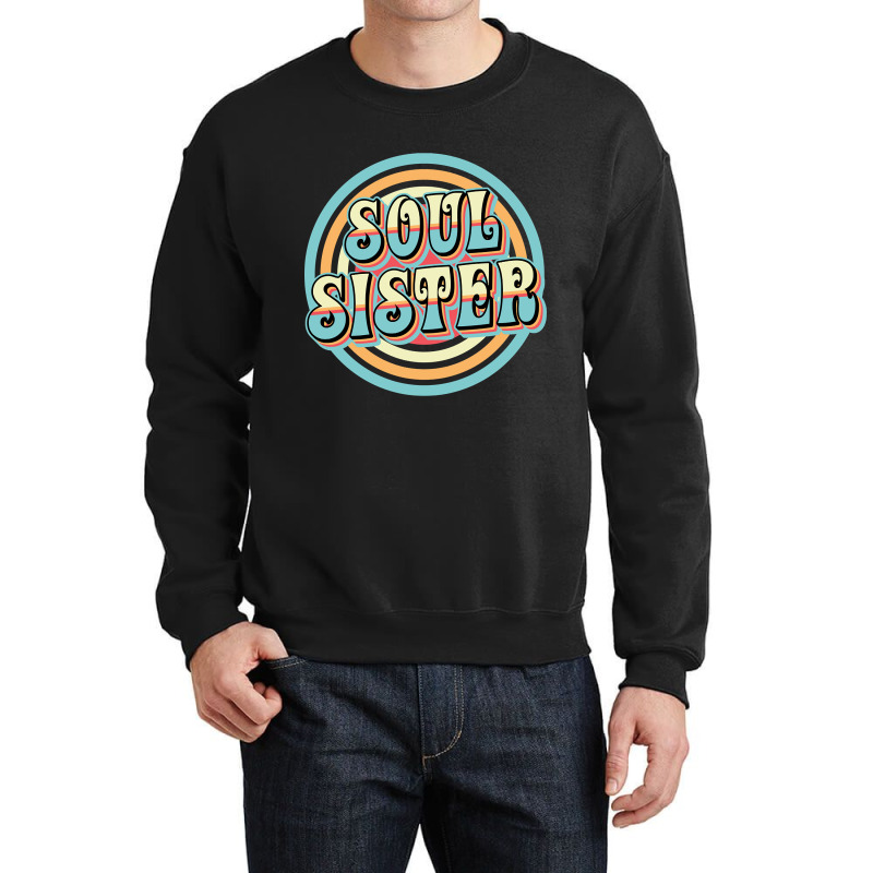 Soul Sister Crewneck Sweatshirt by greggjvandervor | Artistshot