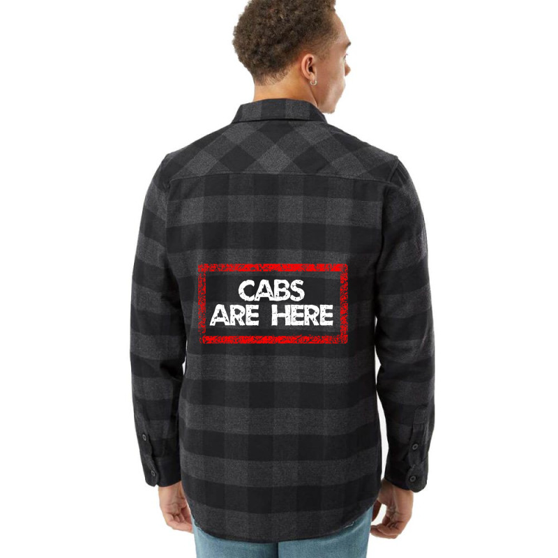 Cabs Are Here Flannel Shirt | Artistshot