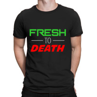 Jersey Shore - Fresh To Death T-shirt | Artistshot