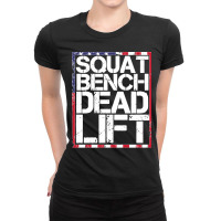 Usa Flag Squat Bench Deadlift For Weight Training Gift Pullover Hoodie Ladies Fitted T-shirt | Artistshot