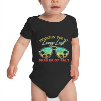 Funny Searching For My Long Lost Shaker Of Salt Shaker Baby Bodysuit | Artistshot