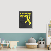 Obesity Mom Most People Never Meet Their Hero I Raised Mine Portrait Canvas Print | Artistshot