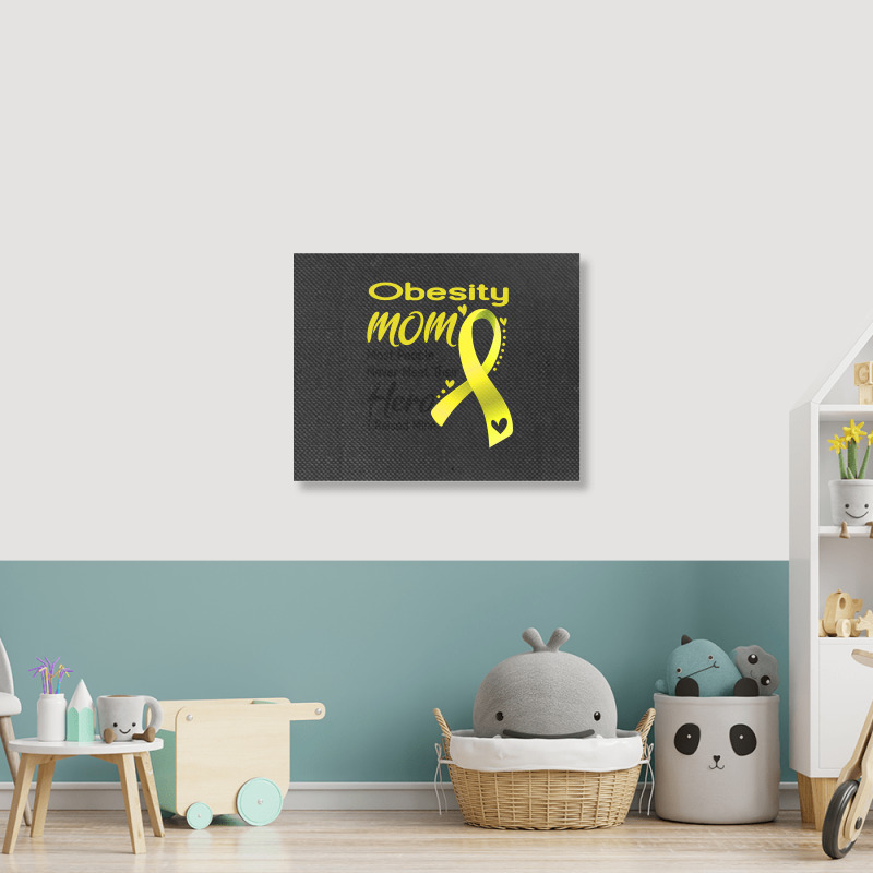 Obesity Mom Most People Never Meet Their Hero I Raised Mine Landscape Canvas Print | Artistshot