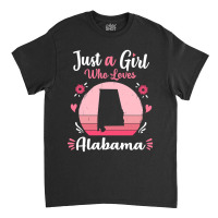 Just A Girl Who Loves Alabama Pink Retro Vintage Gift Idea Classic T-shirt | Artistshot