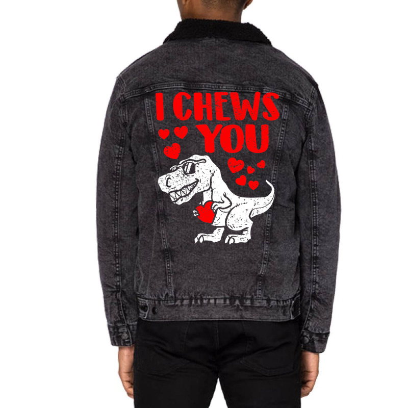 I Chews You Trex Dino Cute Baby Boy Valentines Day Gift Unisex Sherpa-lined Denim Jacket | Artistshot