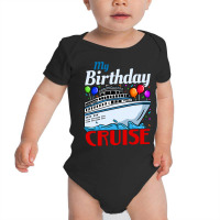 Birthday Cruise Baby Bodysuit | Artistshot