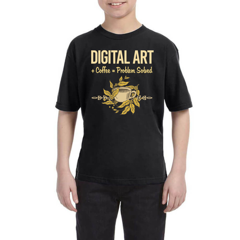 Problem Solved Coffee Digital Art Arts Youth Tee | Artistshot