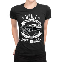 Built Not Bought  More Time Than Money Ladies Fitted T-shirt | Artistshot