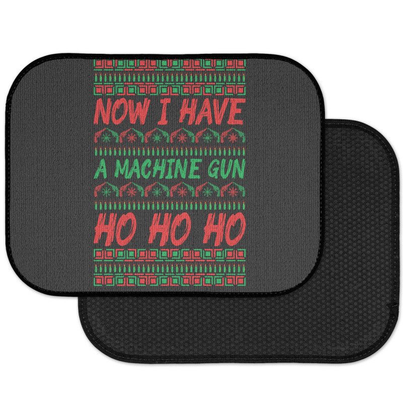 Now I Have A Machine Gun Ho Ho Ho-yzg4c Rear Car Mat | Artistshot