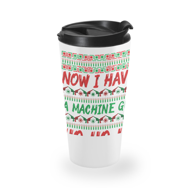 Now I Have A Machine Gun Ho Ho Ho-yzg4c Travel Mug | Artistshot