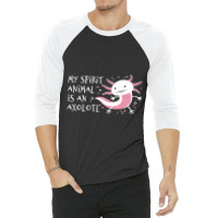 Cute Amphibian - My Spirit Animal Is An Axolotl-r7npy 3/4 Sleeve Shirt | Artistshot