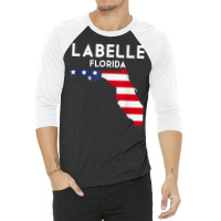 Labelle Florida Usa State America Travel Floridian T Shirt 3/4 Sleeve Shirt | Artistshot