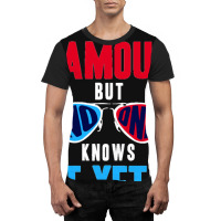 I Am Famous, But No One Knows Graphic T-shirt | Artistshot