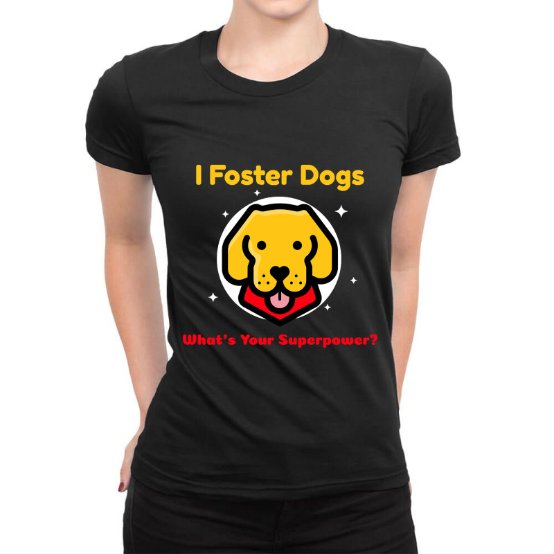 Foster Dogs, Dog Lover, Canine Fostering, Fostering Puppies T-shirt-lj Ladies Fitted T-Shirt by macklinsampson | Artistshot