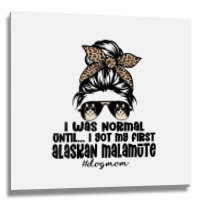 Normal Until Got My Alaskan Malamute Leopard Bandana Funny T Shirt Metal Print Square | Artistshot