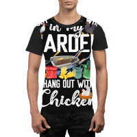 Chicken Chick I Just Want To Work In My Garden And Hand Out With My Ch Graphic T-shirt | Artistshot