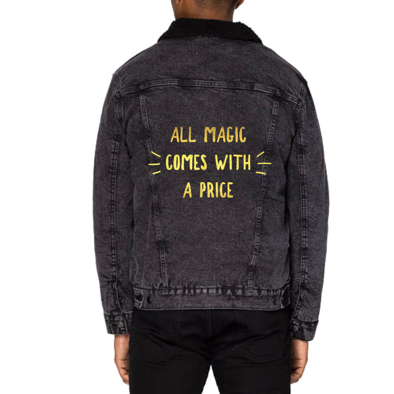 All Magic Comes With A Price Dearie Once Upon A Time T Shirt Unisex Sherpa-lined Denim Jacket | Artistshot