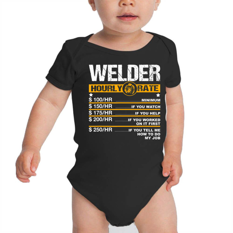 Welder Hourly Rate Welding Labor Rates Baby Bodysuit | Artistshot