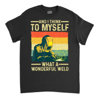 Funny Vintage Welding Dad Blacksmith Worker Classic T-shirt | Artistshot