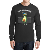 Funny Volleyball Women Holy Guacamole Player Blocker Long Sleeve Shirts | Artistshot