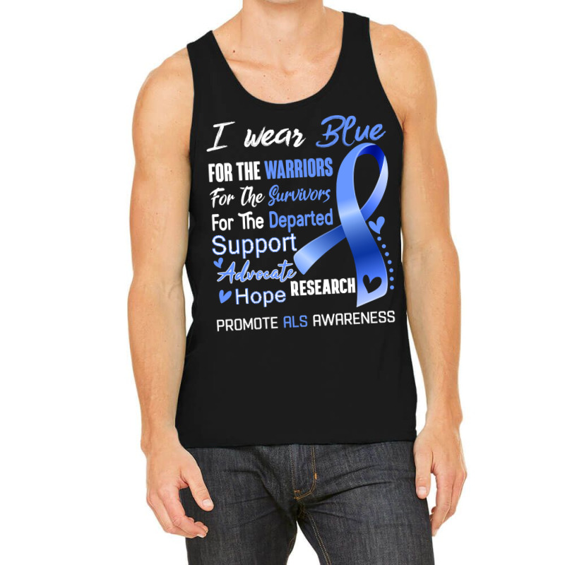 I Wear Blue For Als Awareness Support Als Warrior Gifts Tank Top | Artistshot