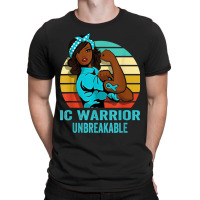 Interstitial Cystitis Warrior Shirt Unbreakable T-shirt | Artistshot