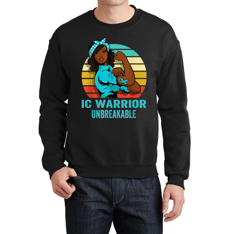 Interstitial Cystitis Warrior Shirt Unbreakable Crewneck Sweatshirt | Artistshot