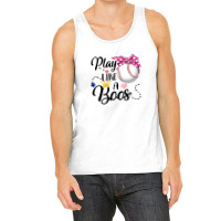 Play Like A Boss Baseball For Light Tank Top | Artistshot