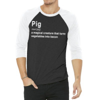 Best Hilarious Pig And Bacon Definition Funny Gift 3/4 Sleeve Shirt | Artistshot