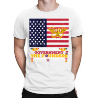 This Is The Government The Founders Warned Us About, Funny Usa Politic T-shirt | Artistshot