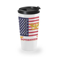 This Is The Government The Founders Warned Us About, Funny Usa Politic Travel Mug | Artistshot