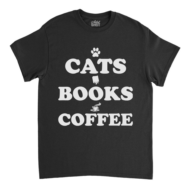 Cats Books Coffee Classic T-shirt by Pannell Quintero | Artistshot